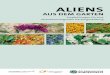 aliens - Österreichische Bundesforste AG · 2019-04-16 · 3 aliens aus unseren gÄrten? Seit die Menschen Ackerbau und Viehzucht betreiben, mit Naturprodukten handeln und die Welt