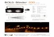 BOLD Blinder 200 - Technical Supply Japan SERIES/BOLD_Blinder200.pdfBOLD Blinder 200 電圧 光源 電力 色温度 制御ch ディマー 信号 保護等級 重量 サイズ AC100-240V