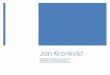 Jan Kronkvist Kronkvist kompetensprofil.pdf · 2015-03-12 · Jan Kronkvist Utbildare, föreläsare och coach inom retorik, ... Ledarskap: Jag utvecklar ledare att få sina grupper