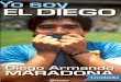 Diego Armando Maradona - Diego Armando Maradona (Buenos Aires, 1961), jugador zurdo, poseedor de una
