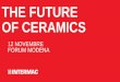 THE FUTURE OF CERAMICS...tutti i componenti ad elevato valore tecnologico per le proprie macchine. Grazie alla propria divisione meccatronica, HSD, il Gruppo produce elettromandrini,