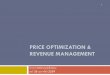 Price Optimization & Revenue Managementlogistics.nida.ac.th/wp-content/uploads/2016/03/CSR...2016/02/26  · Price optimization กาญจ นภา อมร ชก ล. (27 ธ