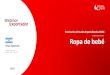 Seminarios Virtuales Especializados OCEX Ropa de bebé€¦ · de la indumentaria en Argentina La mayoría de las cadenas comerciales tiene una opción online. Proveedo r Grande s