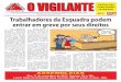 O VIGILANTE...O VIGILANTE Informativo do Sindicato dos Empregados das Empresas de Segurança e Vigilância do Estado de Minas Gerais Belo Horizonte - MG, outubro de 2014 O MINAS GERAIS