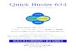 Quick Buster 634Quick Buster 634 は使いやすいスプレータイプ。 その成分は、ウイルスや菌、季節のアレルギーを強力除去する二酸化塩素。 様々なウイルスや細菌、カビや臭い、季節のアレルギーに効果を発揮します。