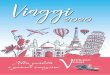 VIAGGI DI PIU’ GIORNIverbanoviaggi.com/viaggidigruppo/catalogogite.pdf · VINGTAR E LAGO BLED € 339,00 Viaggio in bus – hotel 4 stelle – pensione completa – tour in barca