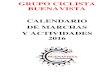 GRUPO CICLISTA BUENAVISTA CALENDARIO DE MARCHAS Y …grupociclistabuenavista.com/imagesdb/CALENDARIO2016.pdf · CALENDARIO DE MARCHAS Y ACTIVIDADES 2016 . MARZO 2016 SABADO 5 9:30