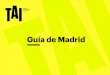 Guía de Madrida_Madrid-2019-2… · 1. Bienvenidos a Madrid Madrid es sinónimo de vida, arte, juventud; una ciudad en la que buscar nuevas experiencias y conocer gente muy especial