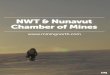 NWT & Nunavut Chamber of Mines · in Northern Canada, it is Canada’s largest terri-tory and simultaneously the least populated, with a mere 31,906 inhabitants in the 2011 census