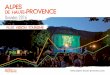 Données 2016 - Alpes de Haute Provence Tourisme · « Flux Vision Tourisme » qui permet l’observation de la fréquentation touristique grâce à la téléphonie mobile. Cette