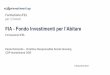 FIA - Fondo Investimenti per l’Abitare · 2020-01-25 · 05/12/2017 Contenuto confidenziale - Proprietà di CDP Investimenti SGR 5 Il FIA - Fondo Investimenti per l’Abitare in