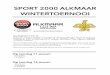 Toernooi Sport 2000 Alkmaar Wintertoernooi · contact op en informeer naar de mogelijkheden en prijzen. Op verzoek bedrukken wij uw voetbalschoenen met naam en kleding met naam en