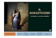 il Romanticismo -Lezione 1il romanticismo rivalutava l’ispirazione ed il genio individuale. È uno stile internazionale, ed in ciò rifiuta le espressioni locali considerandole folkloristiche,
