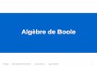Algèbre de Boole...H 1 0 L 0 1 P. Pangaud Polytech Marseille INFO3 2018-19 Cours Architecture Logique booléenne 4 Introduction en technologie TTL positive (obsolète maintenant dans