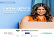 LAS MUJERES - UCCAEP · 2020-05-05 · Las mujeres en la gestión y desarrollo empresarial. Presentación. UCCAEP, como organización cúpula empresarial de Costa Rica está llamada