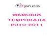 MEMORIA TEMPORADA 2010-2011 - GIMNASIA RÍTMICAnoticias.clubmarusia.com/.../05/2010-2011-MEMORIA.pdf · modalidades de gimnasia: Rítmica, Acrobática y Gimnasia General. Nuestro