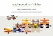 OPLEIDINGSGIDS 2017 - School of Life · 2017-01-13 · een eigen praktijk als energetisch Levenstherapeut. ... en genezing en je leidt in bewuste co-creatie de oude ik- gerichte wereldsystemen