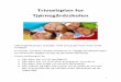 Trivselsplan for Tjørnegårdsskolen · 2020-06-09 · Skriftlig kommunikation mellem skole og hjem foregår primært via ForældreIntra/Tabulex. ... omkring netetik og forældrerollen