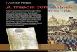 HAHner Péter A francia forradalom - RUBICON · 2019-01-20 · A francia forradalom 4∞&£∞§£™ Az első alaptörvény. Az 1791-es alkotmány első oldala, amelyet XVI. Lajosnak
