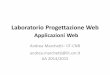 Laboratorio Progettazione Web Applicazioni Webdidawiki.cli.di.unipi.it/lib/exe/fetch.php/bdd... · • Il livello di presentazione costituisce . l’interfaccia utente. dell’applicazione