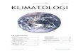 1 af 25 KLIMATOLOGI - HF-kurset · Introduktion til klimatologi Side 4 af 25 © Otto Leholt (1997-2018)  23 ½ De fire årstider som følger af jordens bane om-