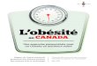 L’obésité - Fonds Français pour l'Alimentation et la ...alimentation-sante.org/wp-content/uploads/2016/03/... · L’obésité Une approche pansociétale pour un Canada en meilleure