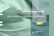 enfermedades infecciosas dengue...El dengue hemorrágico incluye los síntomas del dengue clásico (fiebre, malestar general, ce falea, dolor retroocular, dolor muscular y dolores