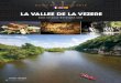 LA VALLEE DE LA VEZERE - Office de Tourisme de la Vallée ...€¦ · Glory ; aquí aunque ha sido descubierto el Hombre de Cro-Magnon, etc… ¡ Tierra madre « Valle Vézère »