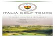 italien golfend erleben...italien golfend erleben • Franciacorta - brillanter Wein & brillantes Golf• Bergamo - Muß man gesehen haben!• emilia romagna - Spitzengastronomie &