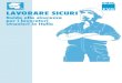 LAVORARE SICURI - Sabbatini Consulting Formazi… · La Guida alla sicurezza sui luoghi di lavoro dei lavoratori stranieri in Italia che qui presentiamo non è soltanto la ristampa