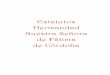 Estatutos Hermandad Nuestra Señora de Fátima de Córdobahermandadvirgendefatima.es/wp-content/uploads/2017/04/... · 2017-04-15 · El escudo está compuesto por una orla de hojas,