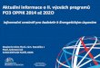 Aktuální informace o II. výzvách programů PO3 …Ing. Martin Fiala oddělení implementace OPPI a PO3 OPPIK PO3 – Programy Úspory energie a Úspory energie v SZT, Obnovitelné