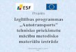 Izglītības programmas „Autotransports” tehnisko priekšmetu ...€¦ · VPD1/ESF/PIAA/04/3.2.1./0035/ 0107 1 Projekts Izglītības programmas „Autotransports” tehnisko priekšmetu