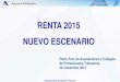 RENTA 2015 NUEVO ESCENARIO - icamalagae-miramar.icamalaga.org/2016/enero/asesores.pdf · El uso dispositivos móviles aumenta incesantemente, 20% de accesos portal AEAT en 2015. Padre