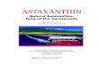 ASTAXANTHIN · 2014. 11. 12. · Astaxanthin eight years ago how this can snowball. Generally, in the mainland states, Natural Astaxanthin can only be found in health food stores
