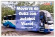 SERVICIO DE TRANSPORTE DE LARGAS …...SERVICIO DE TRANSPORTE DE LARGAS DISTANCIAS VIAZUL Viazul es una empresa estatal de Cuba, la cual ofrece infinidad de combinaciones en autobús