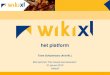 het platform - archixl.nl€¦ · Semantisch web • Web 1.0: – het internet van documenten • Web 2.0 – het sociale internet • Web 3.0 – het internet van gekoppelde gegevens