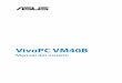 VivoPC VM40B - Asus ... 4 VivoPC VM40B Acerca de este manual Este manual proporciona informaciأ³n acerca