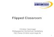 Flipped Classroom - Bundesdekane · Flipped Classroom / Inverted Classroom „Online“ Vorbereitung: Input „Offline“ Präsenz: gemeinsame Aktivität. 19 Fragerunde T a f e l