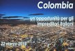 Presentación Colombia – Español Seminario Napoles/COLOMBIA... · 2018. 3. 28. · COLOMBIA: UNA PORTA D’ACCESSO ALL’ALLEANZA DEL PACIFICO. Fonte: IMF – UNCTAD, 2015. Messico