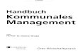 Handbuch Kommunales Management - Verbundzentrale des GBV · 11.3.1 Kritikpunkte des New Public Management 140 11.3.2 Erfolgsfaktoren des New Public Management 141 11.3.3 Weiterentwicklung
