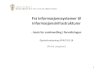 Fra informasjonssystemer til informasjonsinfrastrukturer · Felles arkitektur i offentlig sektor Grunndata Pensum: Hornnes, E. og Langeland, Ø.: Felles IKT-arkitektur i offentlig