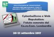 Cyberbullismo e Web Reputation · 2019. 3. 1. · Cyberbullismo e Web Reputation: l’aiuto concreto del Co.re.Com. Lombardia Corso di formazione per i docenti lombardi attuazione