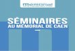 Séminaires · 2019. 10. 2. · CONTACT : Natacha Devergille - 02 31 06 06 35 seminaire-entreprise@memorial-caen.fr Location espace pour réunion* 19,00 € TTC Location espace TTC(type