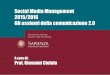 Social Media Management 2015/2016 Gli assiomi della ... · Gli assiomi della comunicazione 2.0 A cura di: Prof. Giovanni Ciofalo . ... definire la punteggiatura di una comunicazione