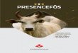 A PRESENCEpresencenutricaoanimal.com.br/assets/uploads/Folder_Presence_F_s… · A PRESENCE Com uma expertise centenária, a PRESENCE oferece ao mercado de nutrição animal soluções