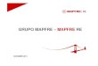 OCTUBRE 2011 - Mapfre · 2011. 10. 19. · octubre 2011. 3 organigrama corporativo actual mapfre s.a. seguro directo espaÑa seguro directo internacional negocios globales mapfre
