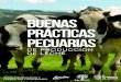 GUÍA DE BUENAS PRÁCTICAS PECUARIAS · técnicas ecuatorianas elaboradas por el Instituto Ecuatoriano de Normalización y, prohibirá o retirará del comercio los que sean perjudiciales