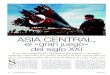 Serguei Chirikov/EFE AsiA centrAl, el «gran juego» del ...€¦ · situada en el corazón del continente asiático —que la convierte en el patio trasero de Rusia y China— y