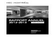rapport annuel 2012-2013 - HEC Montréal | École de …...ombudsman HeC montréal | Rapport annuel 2012-2013 | 5 tableau 5 : objet Des DemanDes tableau 6 : plaIntes FonDées * 012